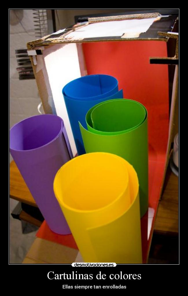 Cartulinas de colores - Ellas siempre tan enrolladas