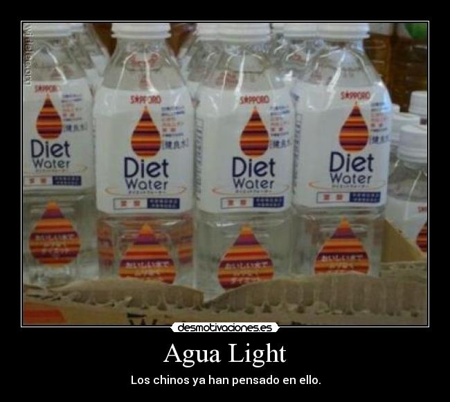 Agua Light - Los chinos ya han pensado en ello.