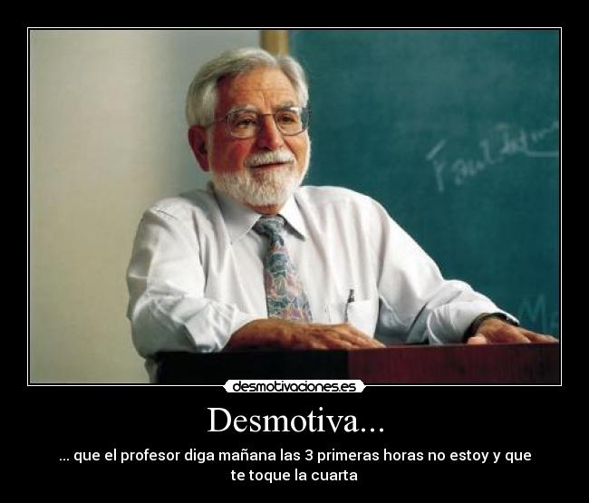 Desmotiva... -