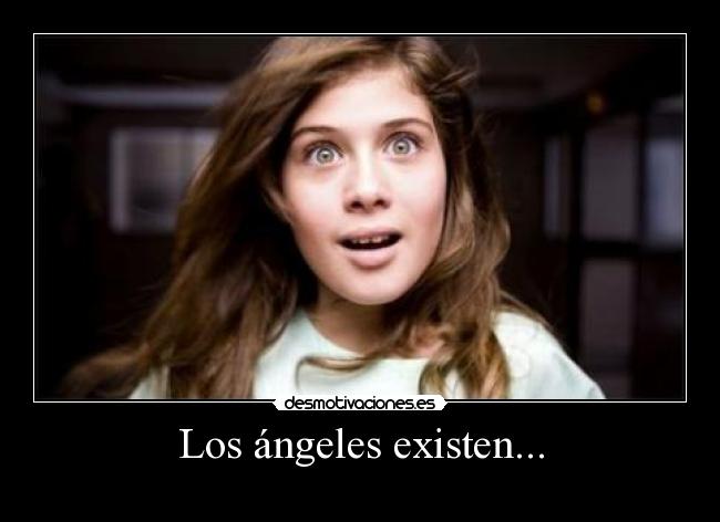 Los ángeles existen... -