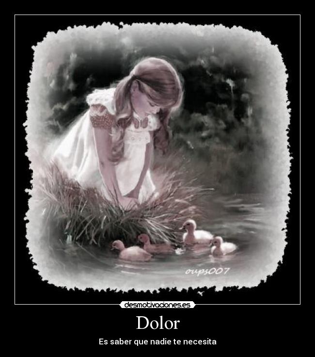 Dolor - Es saber que nadie te necesita