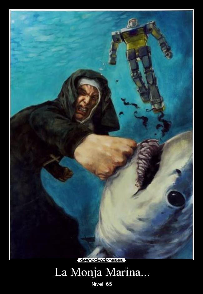 La Monja Marina... - Nivel: 65