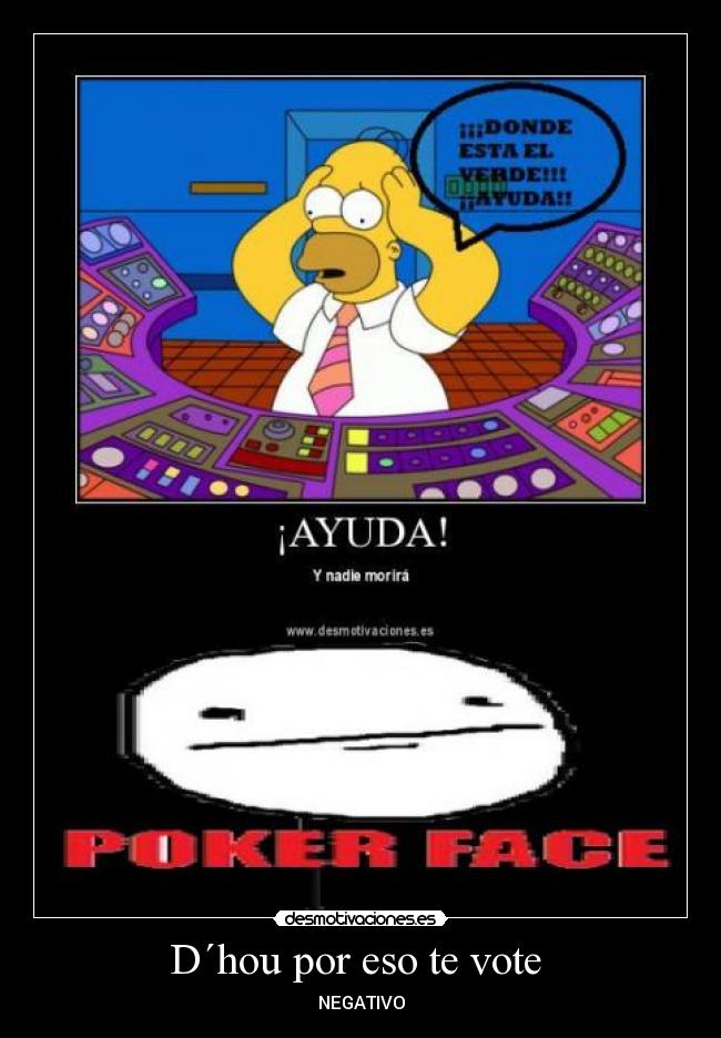 D´hou por eso te vote  - NEGATIVO