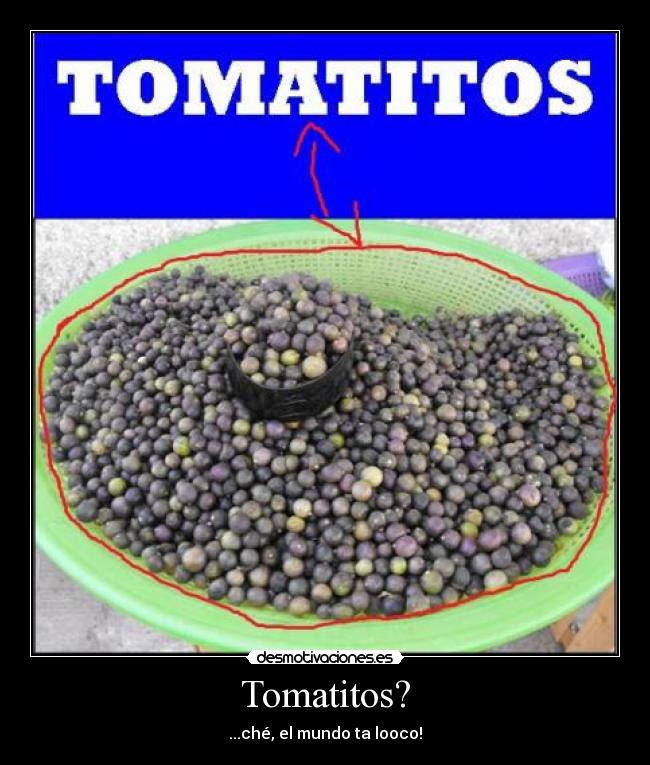 Tomatitos? -