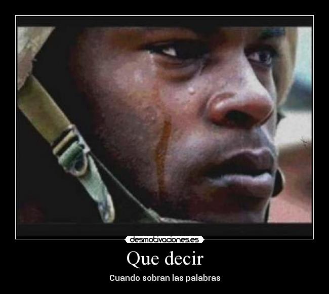 Que decir - Cuando sobran las palabras