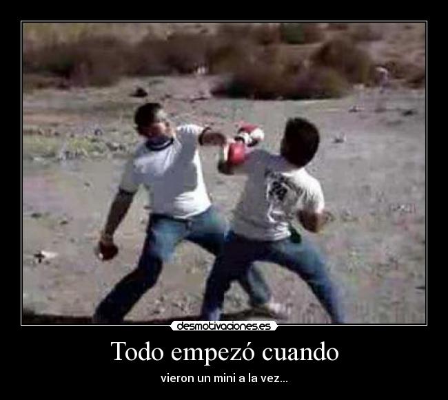 Todo empezó cuando -