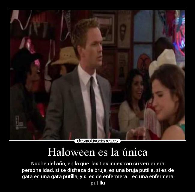Haloween es la única -
