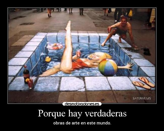 Porque hay verdaderas -