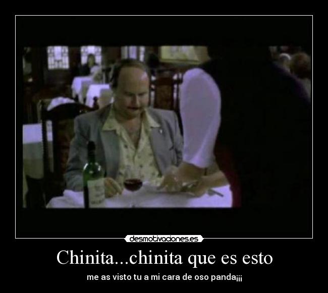Chinita...chinita que es esto -
