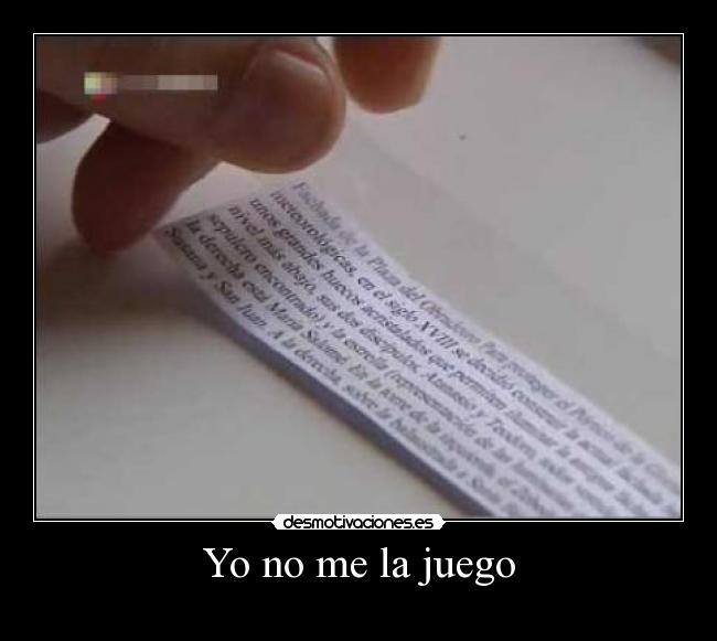 Yo no me la juego
-