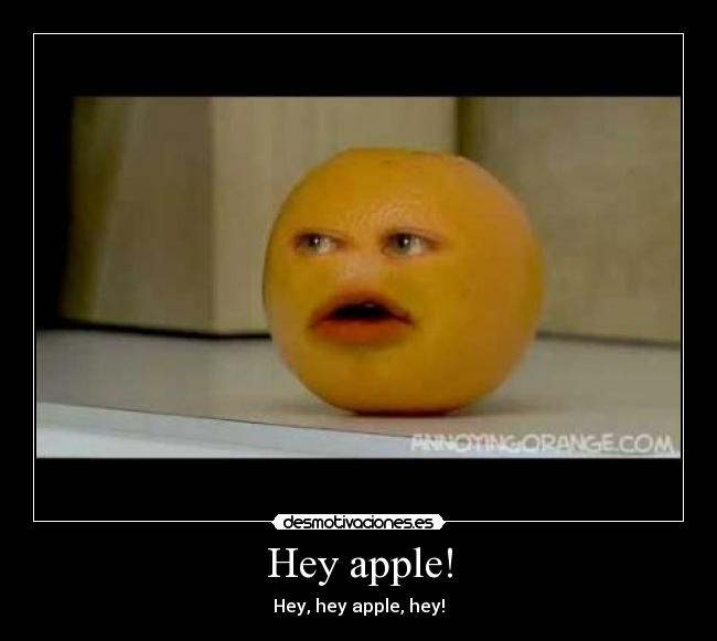 Hey apple! - 