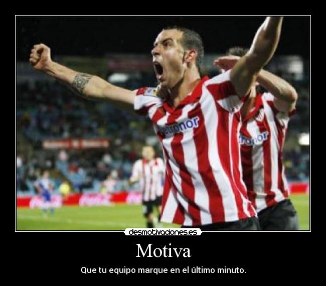 Motiva - Que tu equipo marque en el último minuto.