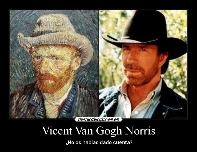 Vicent Van Gogh Norris - ¿No os habias dado cuenta?