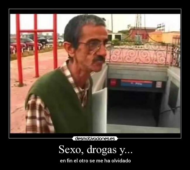 carteles sexo ramon pitis callejeros cuatro sexo droga olvidado desmotivaciones