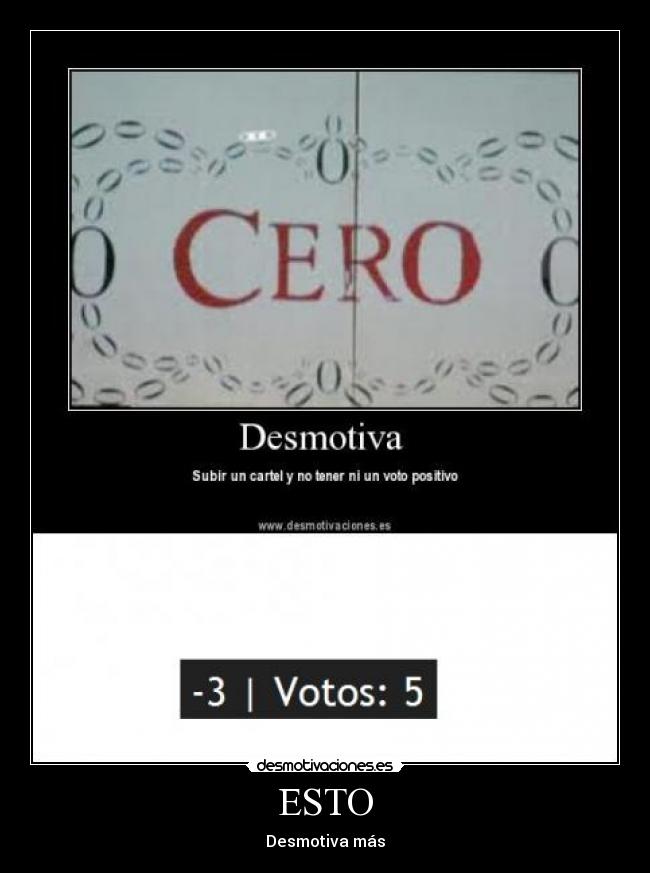 ESTO - Desmotiva más