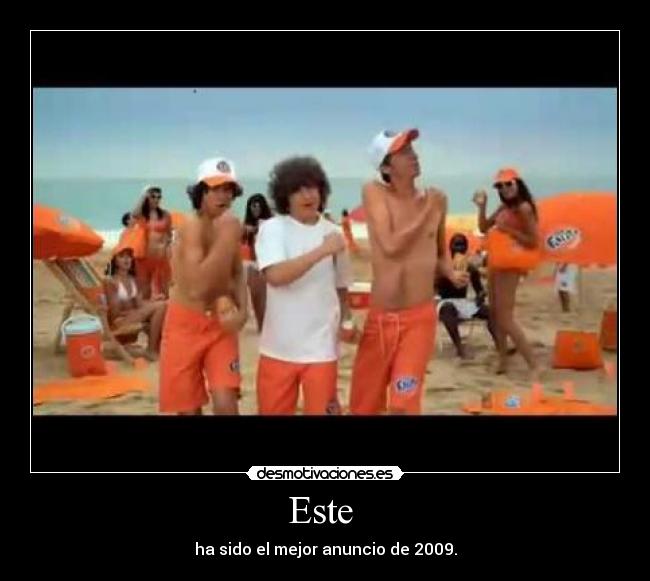 Este  - ha sido el mejor anuncio de 2009.