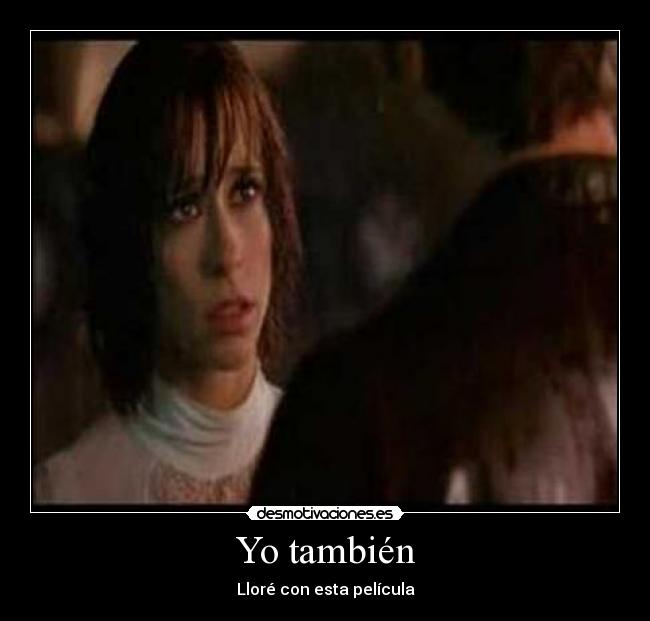 Yo también - Lloré con esta película