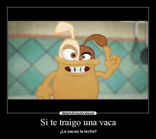 carteles vaca leche desmotivaciones