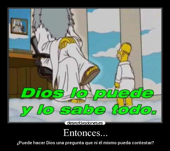 Entonces... -