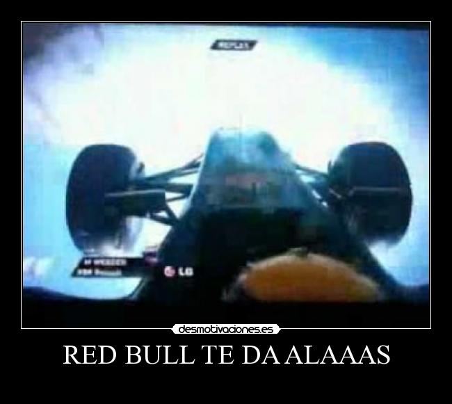 RED BULL TE DA ALAAAS -