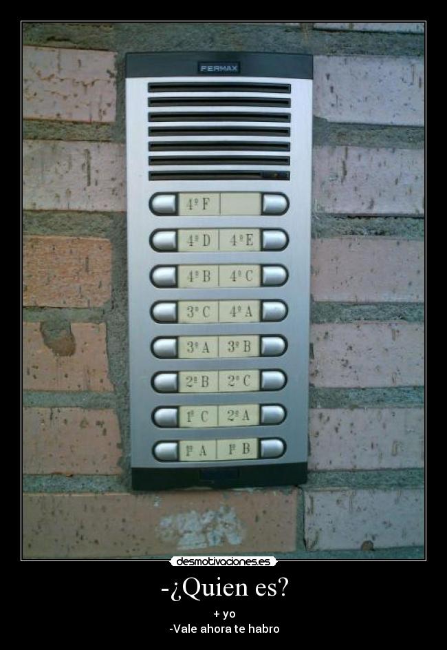 -¿Quien es? - 