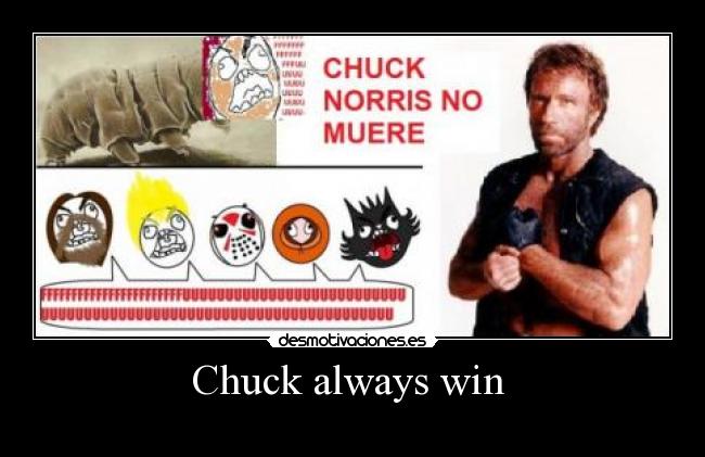 Chuck always win -