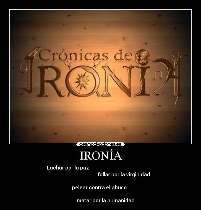 IRONÍA -