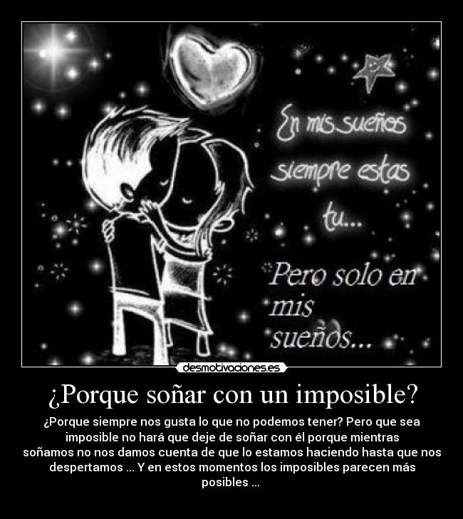 ¿Porque soñar con un imposible? -