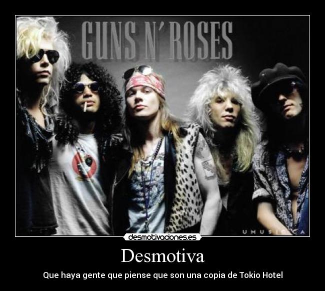 Desmotiva - Que haya gente que piense que son una copia de Tokio Hotel