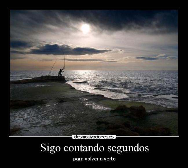 Sigo contando segundos - para volver a verte