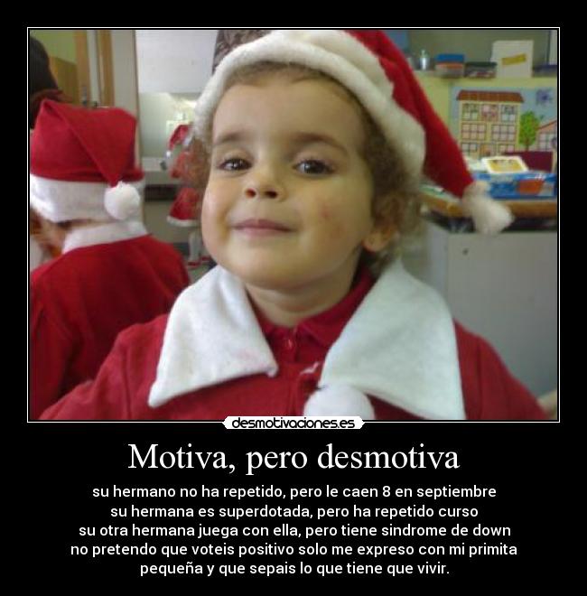 Motiva, pero desmotiva -