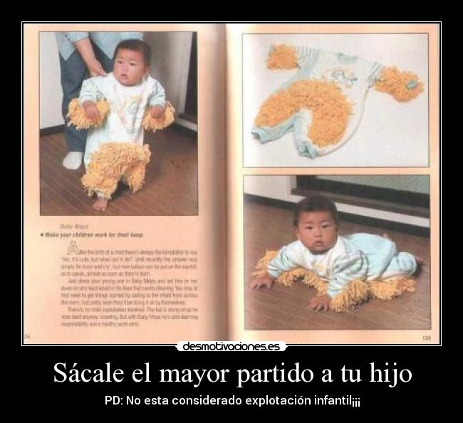 Sácale el mayor partido a tu hijo - PD: No esta considerado explotación infantil¡¡¡