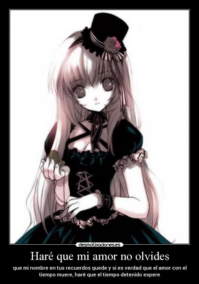 Haré que mi amor no olvides -