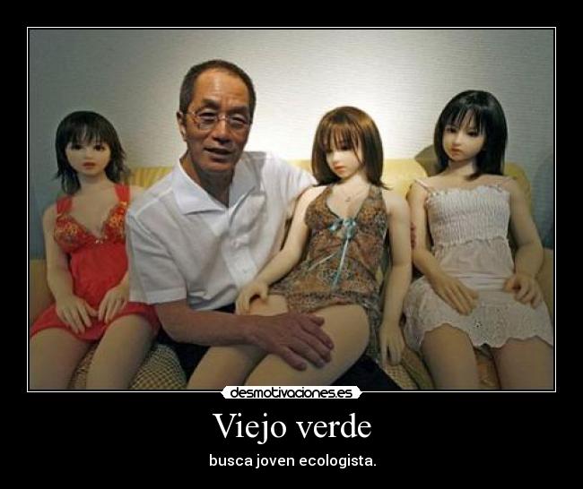 Viejo verde | Desmotivaciones Viejo verde | Desmotivaciones