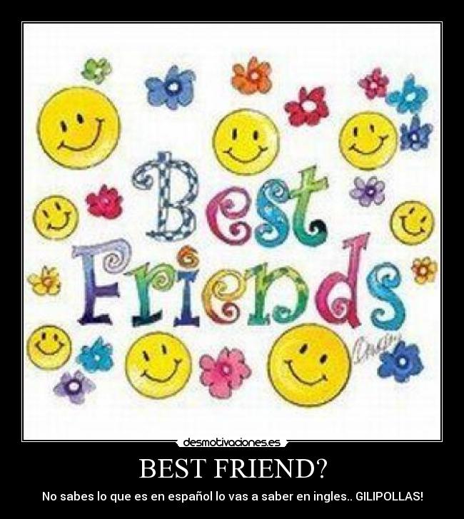 BEST FRIEND? - 