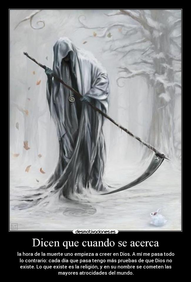 Dicen que cuando se acerca -