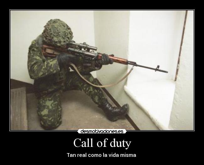 Call of duty - Tan real como la vida misma 