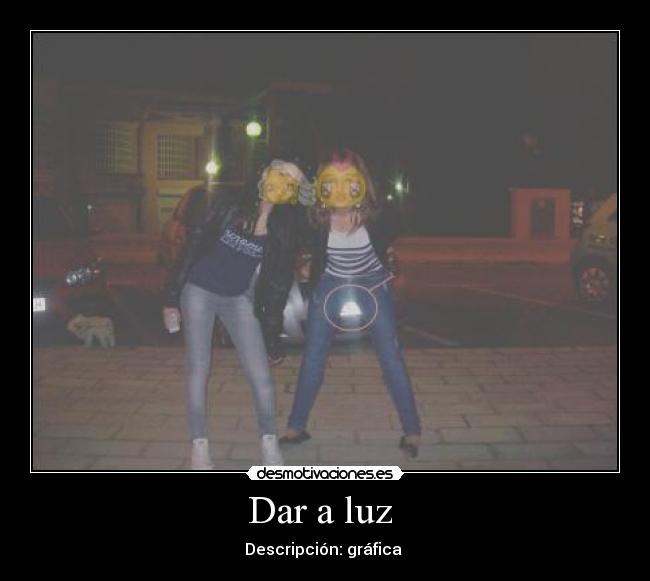 Dar a luz -