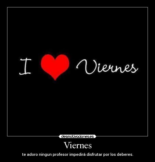 Viernes -