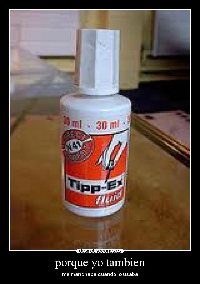 porque yo tambien -