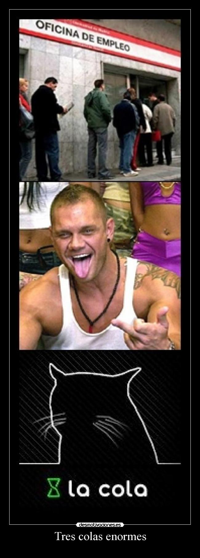 Tres colas enormes -