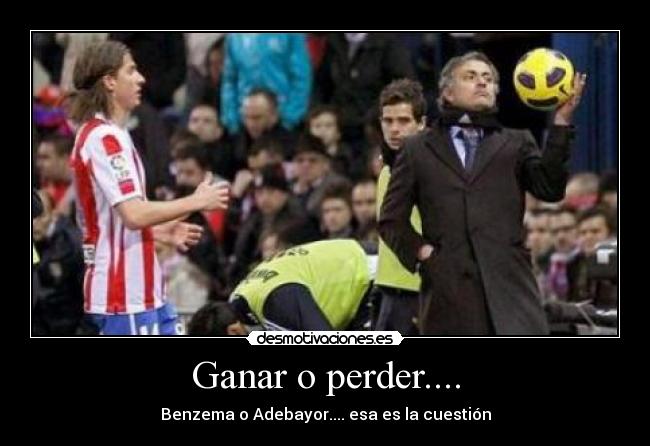 Ganar o perder.... - Benzema o Adebayor.... esa es la cuestión