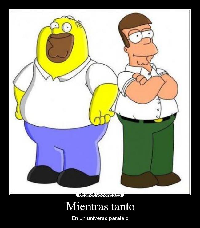 Mientras tanto - En un universo paralelo