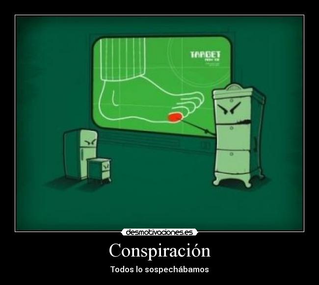 Conspiración - Todos lo sospechábamos