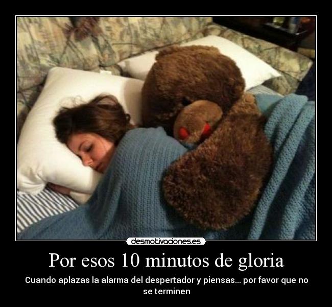 Por esos 10 minutos de gloria - 