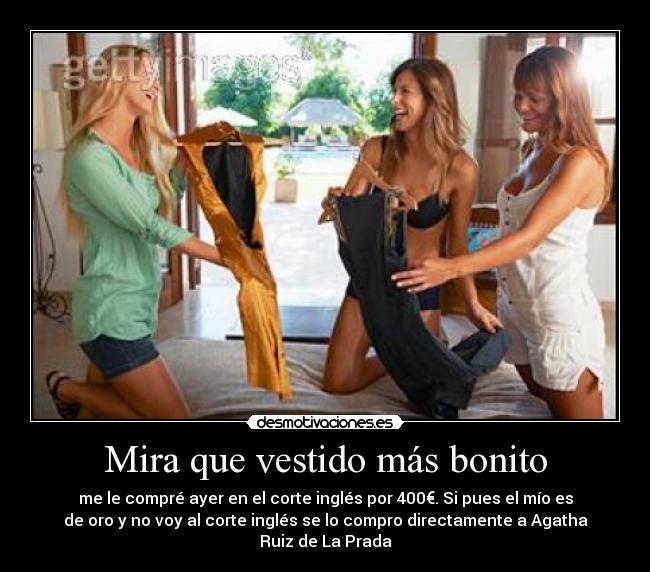 Mira que vestido más bonito -