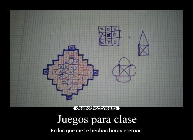 Juegos para clase - En los que me te hechas horas eternas.