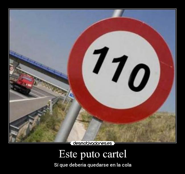 Este puto cartel -