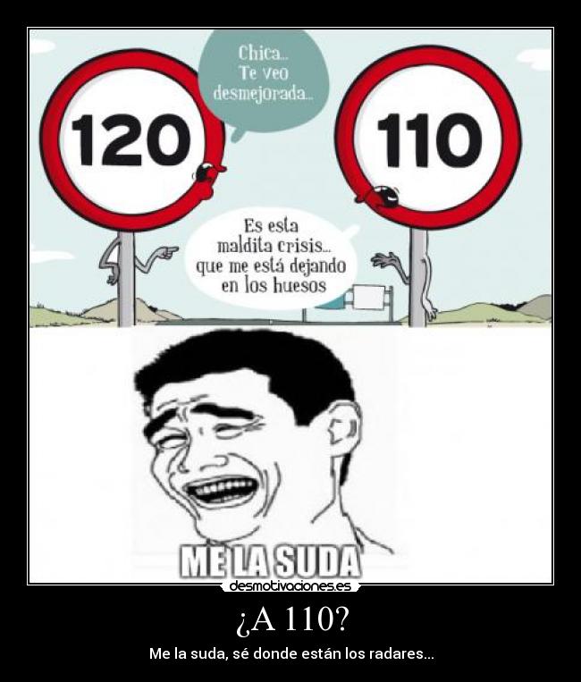 carteles radares110vistomuy desmotivaciones