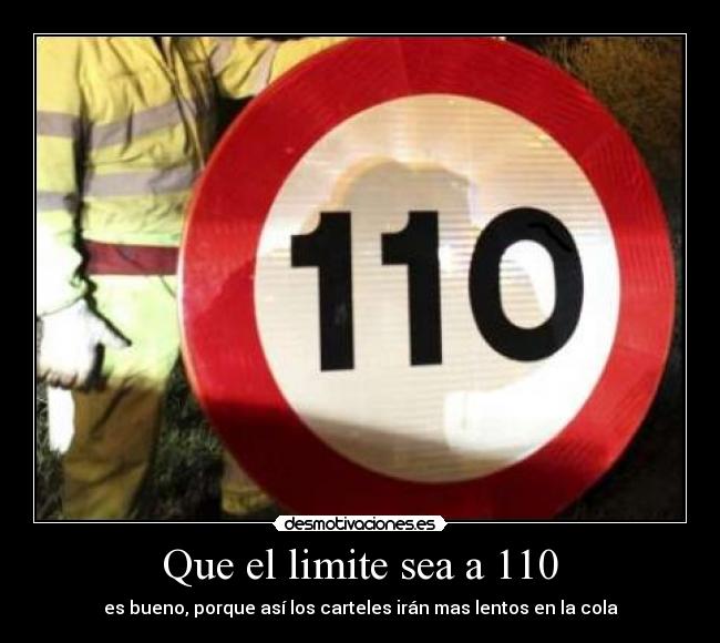 Que el limite sea a 110 - 